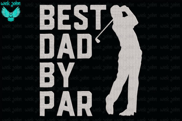 Best Dad by Par Embroidery